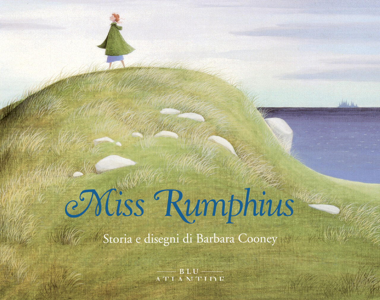 George Rumphius Miss Rumphius | Edizioni di Atlantide